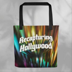 Recapturing Hollywood Tote Bag